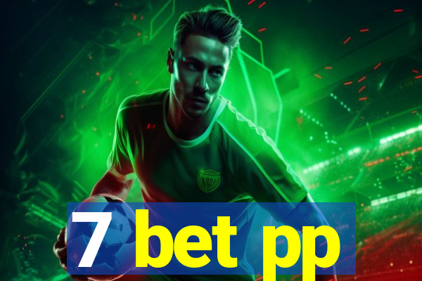7 bet pp